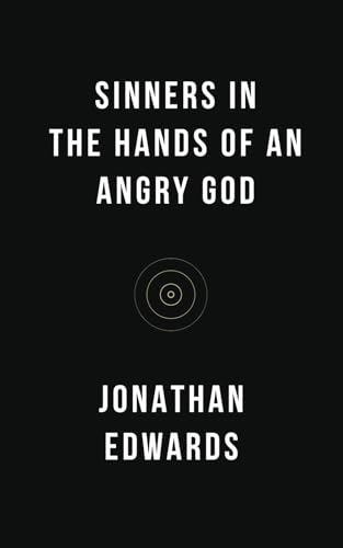 Sinners in the Hands of an Angry God Sinners in the Hands of an Angry God von Independently published