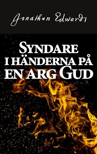 Syndare i händerna på en arg Gud Syndare i händerna på en arg Gud von Eklogé