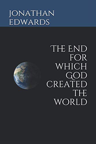 The End for Which God Created the World