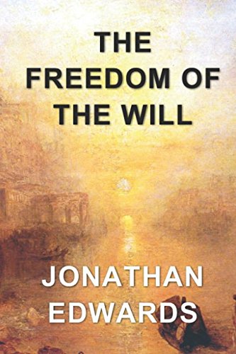 The Freedom of the Will von Independently published