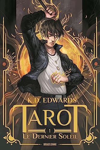 Tarot, T1 : Le Dernier Soleil: Tome 1, Le dernier soleil von BRAGELONNE