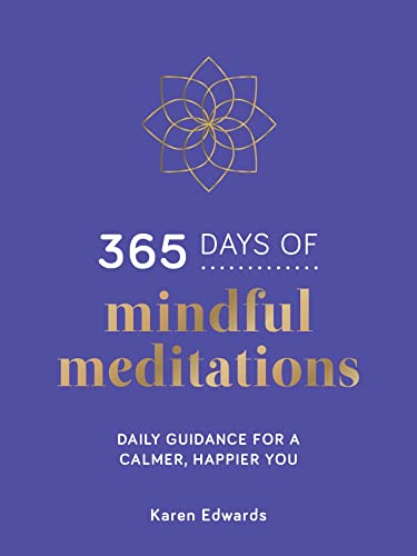 365 Days of Mindful Meditations: Daily Guidance for a Calmer, Happier You von ViE