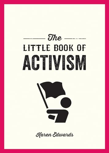The Little Book of Activism: A Pocket Guide to Making a Difference von Summersdale