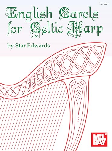 English Carols for Celtic Harp English Carols for Celtic Harp von Mel Bay Publications, Inc.
