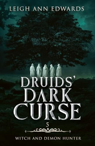Druids' Dark Curse (Realm of Fractured Time, Band 5) von Tule Publishing Group