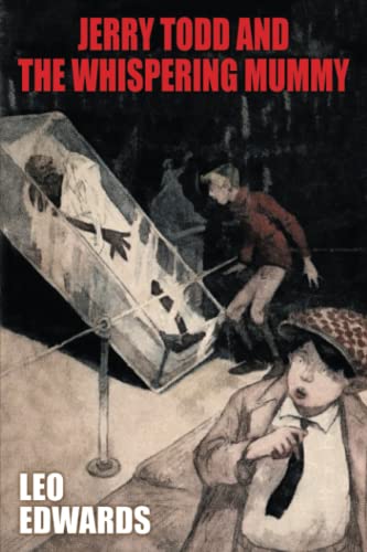 Jerry Todd and the Whispering Mummy von Wildside Press LLC