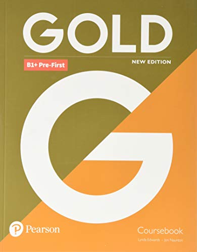 Gold B1+ Pre-First New Edition Coursebook von Pearson Education