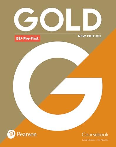 Gold B1+ Pre-First New Edition Coursebook von Pearson Education