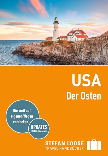 Stefan Loose Reiseführer USA, Der Osten: mit Reiseatlas von LOOSE