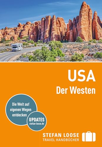 Stefan Loose Reiseführer USA, Der Westen: mit Reiseatlas von LOOSE