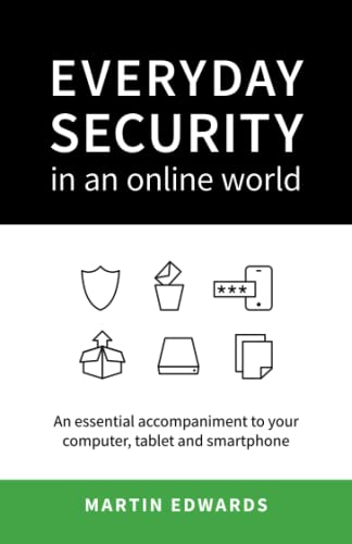 Everyday Security in an Online World Everyday Security in an Online World von Martin Edwards