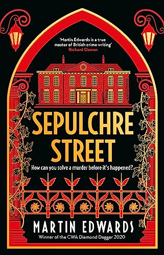 Sepulchre Street: A glamorous Golden Age mystery full of twists and turns from a Diamond Dagger winner (Rachel Savernake) von By