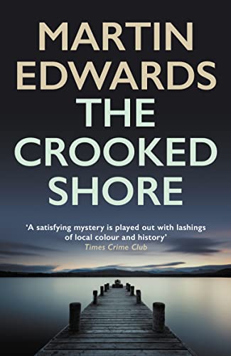 The Crooked Shore: The riveting cold case mystery (Lake District Cold-Case Mysteries) von Allison & Busby