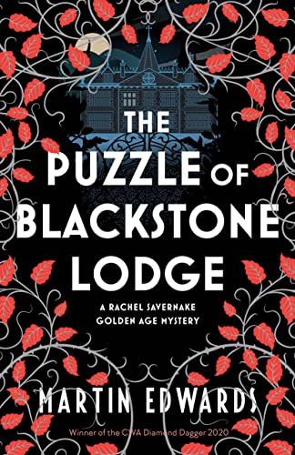 The Puzzle of Blackstone Lodge (Rachel Savernake Golden Age Mysteries, 3)