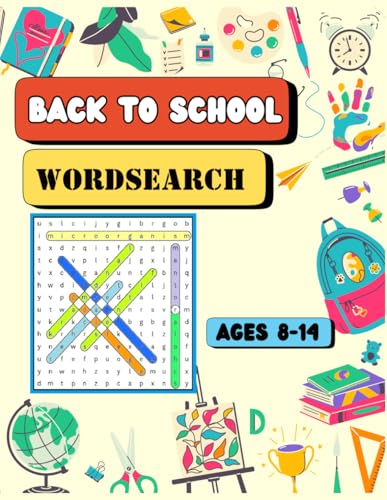 Back to School Wordsearch: For kids and young adults: Ages 8 - 14