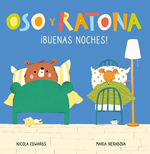 Oso y Ratona - ¡Buenas noches!: Un libro de cartón con pestañas (Pequeñas manitas) von BEASCOA