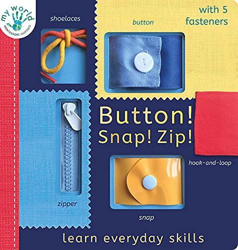 Button! Snap! Zip!: Learn everyday skills (My World) von Tiger Tales