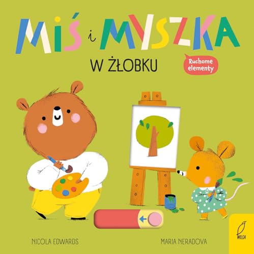 Miś i Myszka W żłobku von Wilga