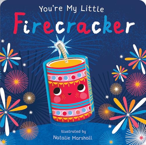 You're My Little Firecracker You're My Little Firecracker von Silver Dolphin