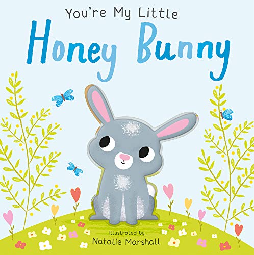 You're My Little Honey Bunny von Caterpillar Books