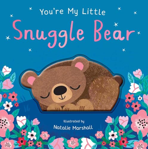 You're My Little Snuggle Bear von Silver Dolphin Books