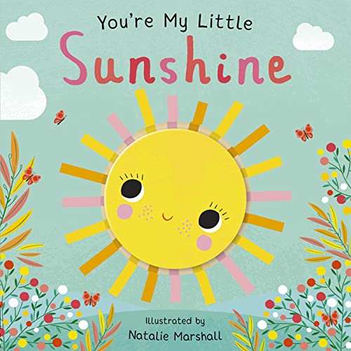 You're My Little Sunshine You're My Little Sunshine