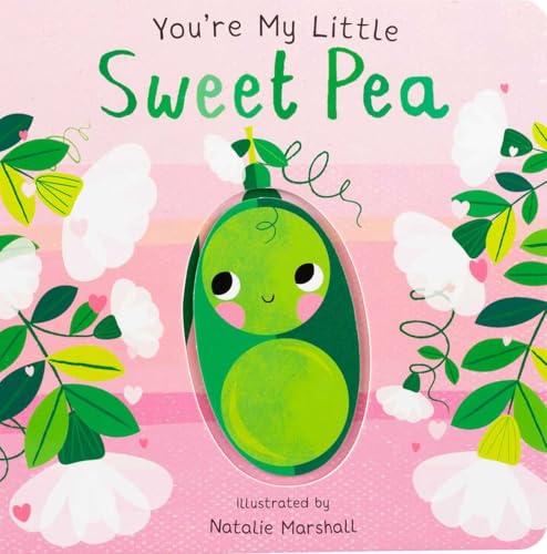You're My Little Sweet Pea von Silver Dolphin Books