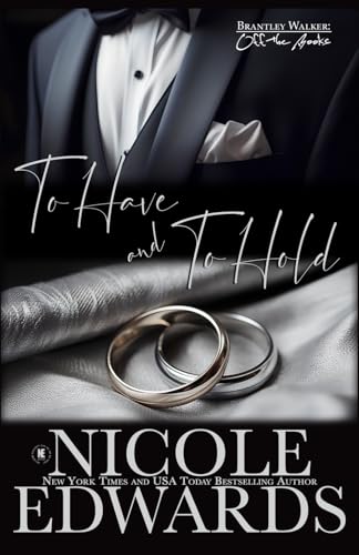 To Have and To Hold (Brantley Walker: Off the Books, Band 11)