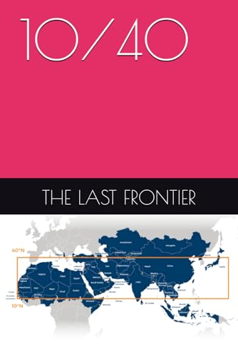 10/40: The Last Frontier