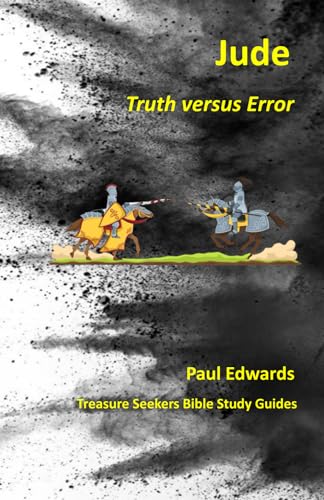 Jude: Truth versus Error (Treasure Seekers Bible Study Guides, Band 7) von Independently published