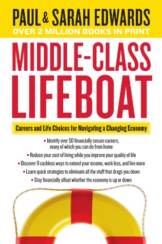 Middle-Class Lifeboat: Careers and Life Choices for Navigating a Changing Economy