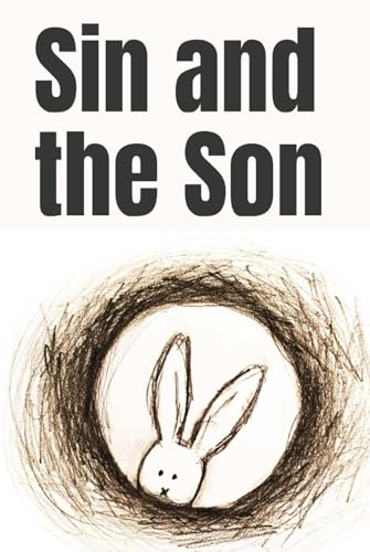 Sin and the Son von Independently published