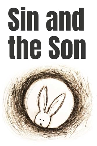 Sin and the Son von Independently published