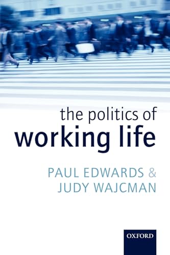 The Politics of Working Life von Oxford University Press