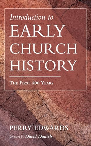 Introduction to Early Church History: The First 500 Years Introduction to Early Church History: The First 500 Years von Wipf and Stock