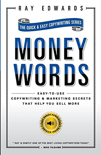 MoneyWords: Easy-to-Use Copywriting & Marketing Secrets That Sell Anything to Anyone von Createspace Independent Publishing Platform