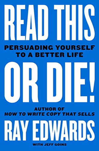 Read This or Die!: Persuading Yourself to a Better Life von HarperOne