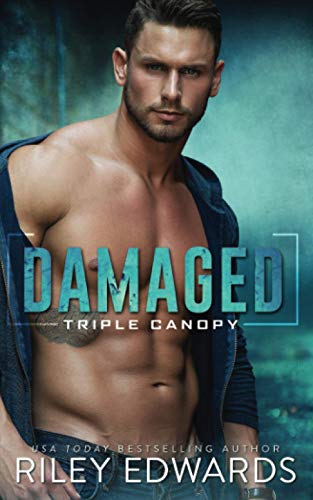 Damaged (Triple Canopy ®, Band 1) von Rebels Romance