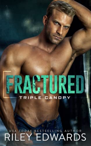 Fractured (Triple Canopy ®, Band 8) von Rebels Romance