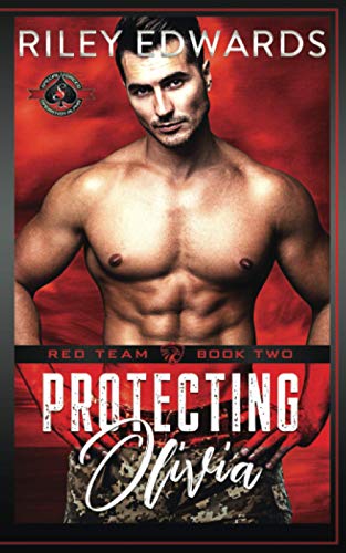 Protecting Olivia (Special Forces: Operation Alpha) (Red Team, Band 2)