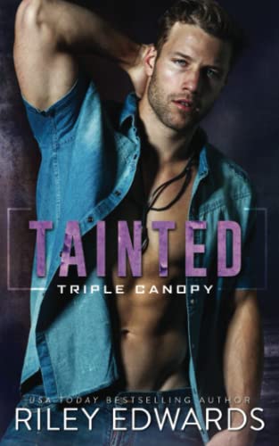 Tainted (Triple Canopy ®, Band 5) von Rebels Romance