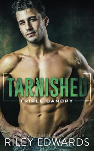 Tarnished (Triple Canopy ®, Band 4) von Rebels Romance