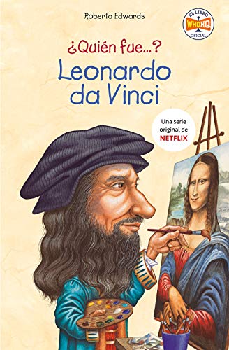 ¿Quién fue Leonardo da Vinci? / Who Was Leonardo da Vinci? (No ficción ilustrados) von Montena