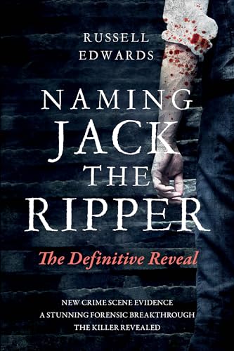 Naming Jack the Ripper: The Definitive Reveal von Globe Pequot Press
