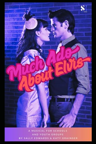 Much Ado About Elvis: A large cast musical for schools and youth groups von Independently published