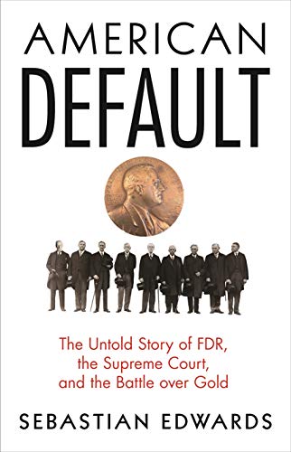 American Default: The Untold Story of FDR, the Supreme Court, and the Battle over Gold von Princeton University Press