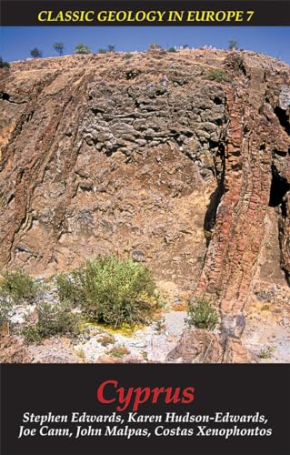 Cyprus: Volume 7 (Classic Geology in Europe, 7) von Dunedin Academic Press