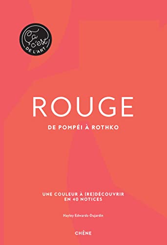 Rouge: De Pompéi à Rothko