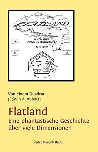 Flatland Eine phantastische Geschichte über viele Dimensionen von Bautz, Traugott