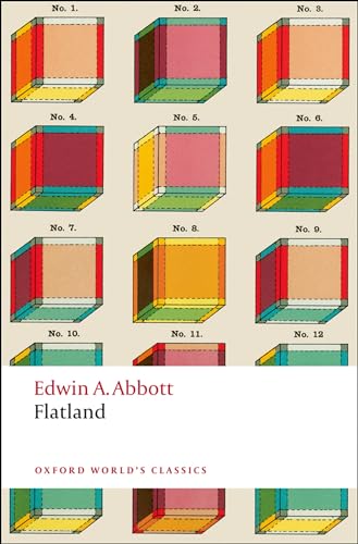 Flatland: A Romance of Many Dimensions (Oxford World’s Classics)